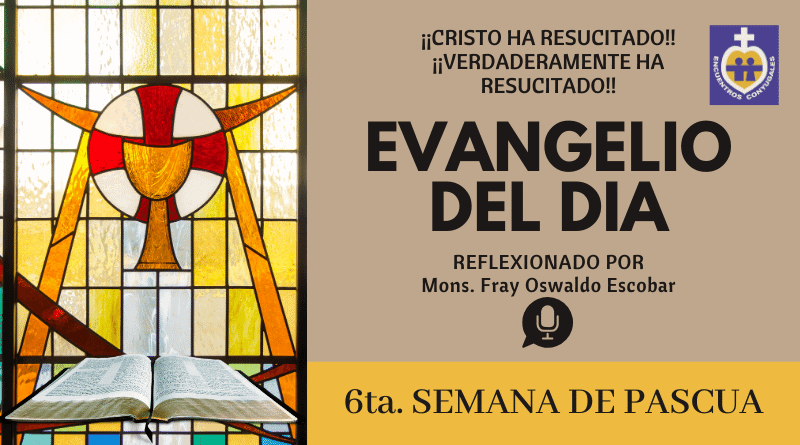 evangelio jueves 21 de mayo de 2020, jueves eucarístico, pascua