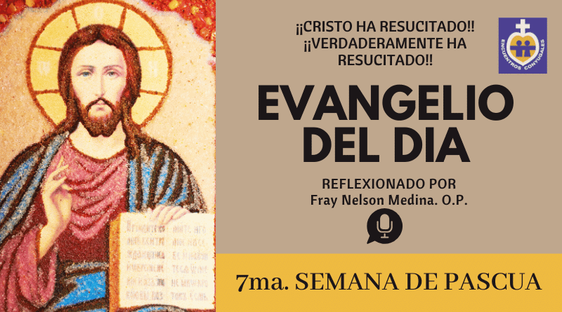 evangelio jueves 28 de mayo de 2020-jueves eucarístico-pascua