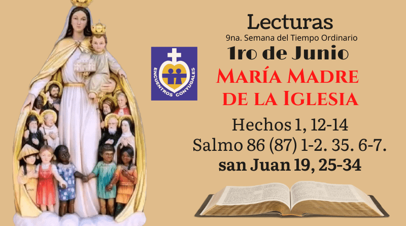 lecturas lunes 1ro. de junio de 2020 - maría madre de la iglesia