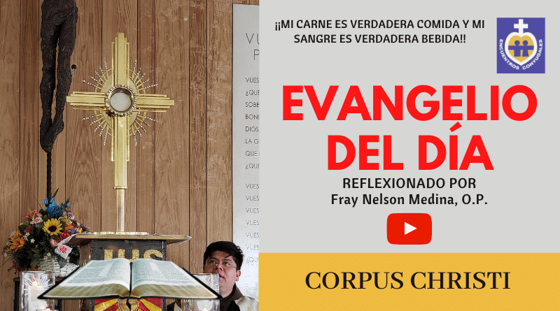 Evangelio del santísimo cuerpo y sangre de cristo - solemnidad - ciclo a