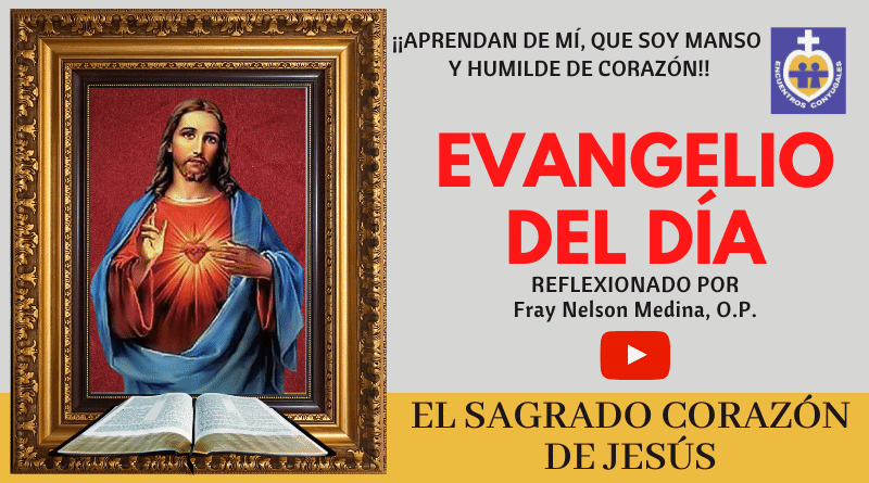 evangelio el sagrado corazón de Jesús - solemnidad - ciclo A