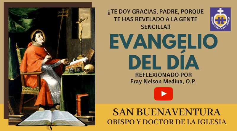 reflexión al evangelio 15 de julio - memoria de san buenaventura - obispo