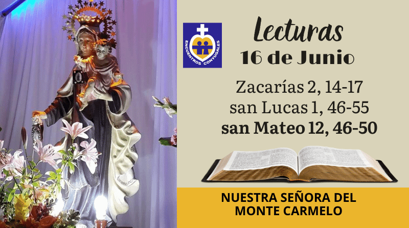 nuestra señora del monte carmelo - lecturas 16 de julio - memoria