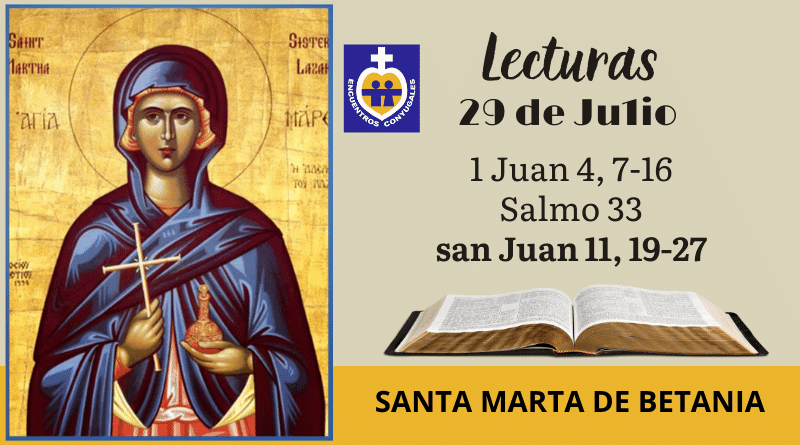 santa marta de betania - lecturas 29 de julio - memoria