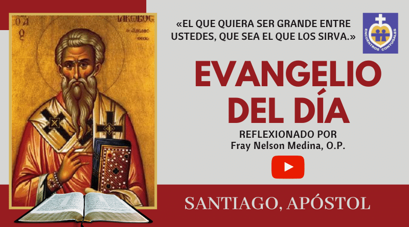 fiesta santiago apostol - reflexión al evangelio 25 de julio - ciclo A