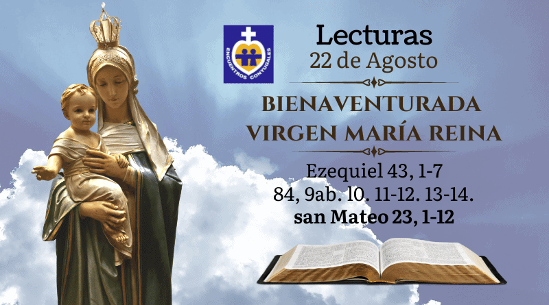 bienaventurada virgen maría - reina - lecturas 22 de agosto - memoria