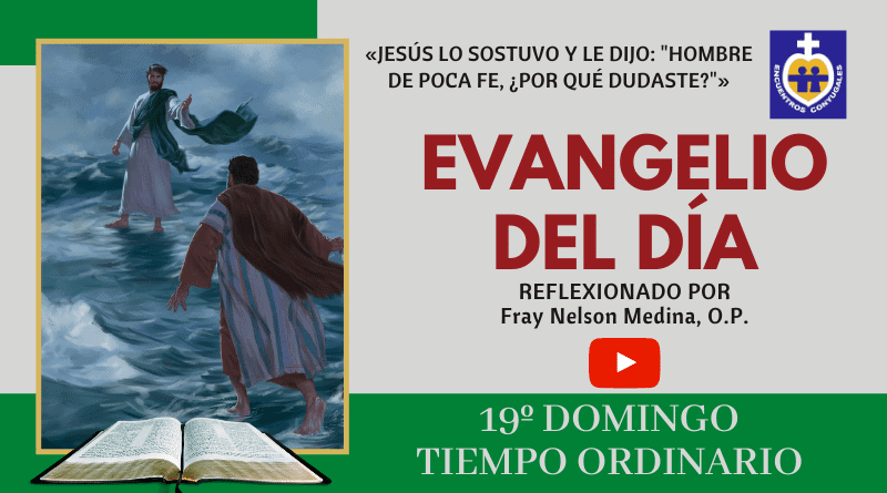 reflexión evangelio décimo noveno domingo - tiempo ordinario - ciclo A