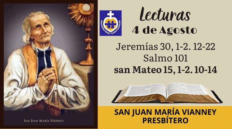 san juan maría vianney - presbítero - lecturas 4 de agosto - memoria