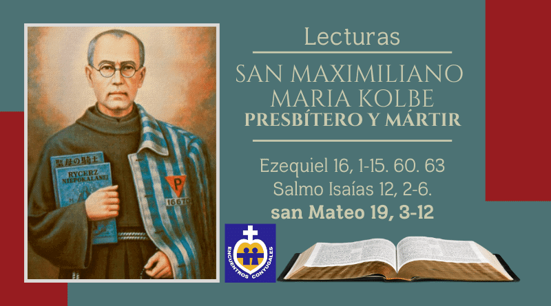 san maximiliano kolbe - presbítero y mártir - lecturas 14 de agosto