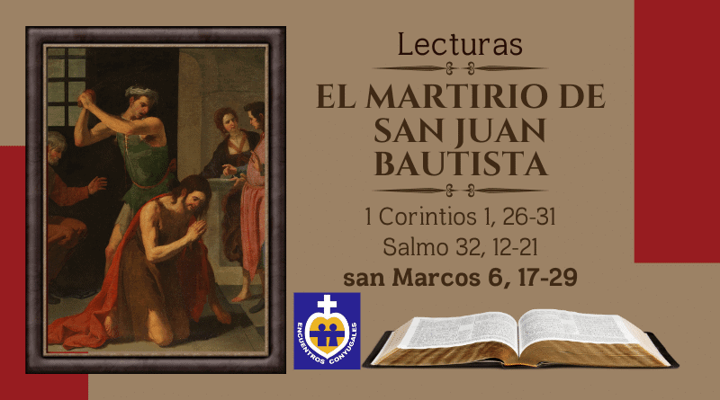 martirio de san juan bautista - lecturas 29 de agosto - memoria