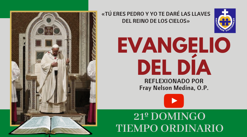 evangelio vigésimo primer domingo - reflexión - tiempo ordinario - ciclo A