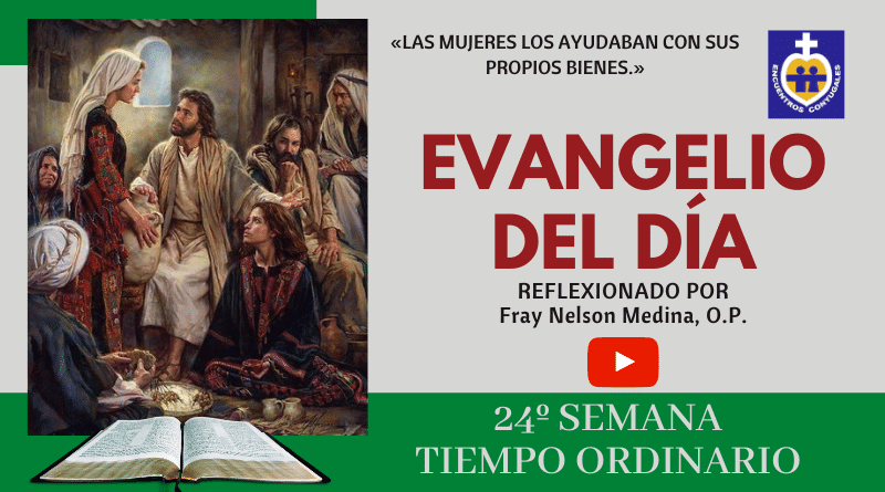 Reflexión Evangelio 18 de septiembre - 24º Semana - T Ordinario