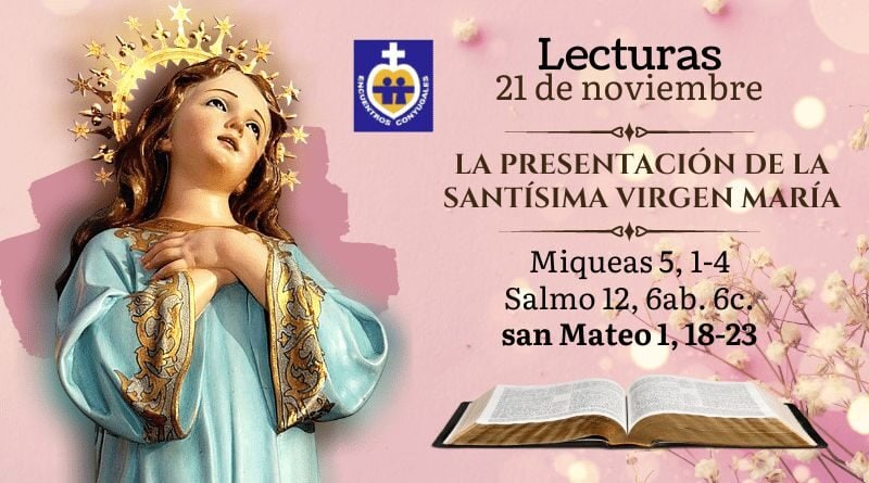 Lecturas sábado 21 de noviembre | La Presentación de la Virgen María