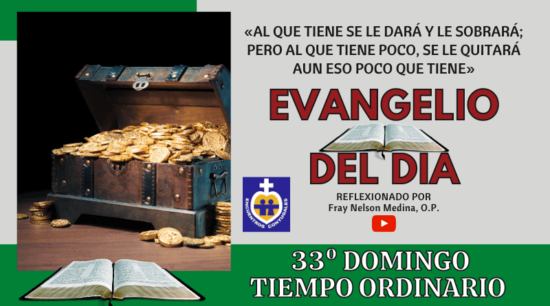 Reflexión Evangelio 33º Domingo | Tiempo Ordinario - Ciclo A