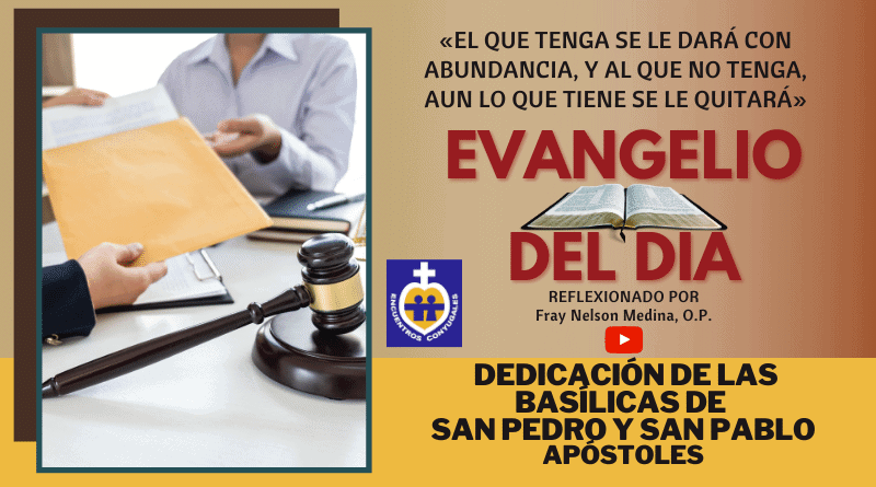 Reflexión Evangelio 18 noviembre | Basílicas de San Pedro y San Pablo