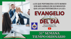 Reflexión Evangelio 6 de noviembre | 31º Semana | T Ordinario – Año Par