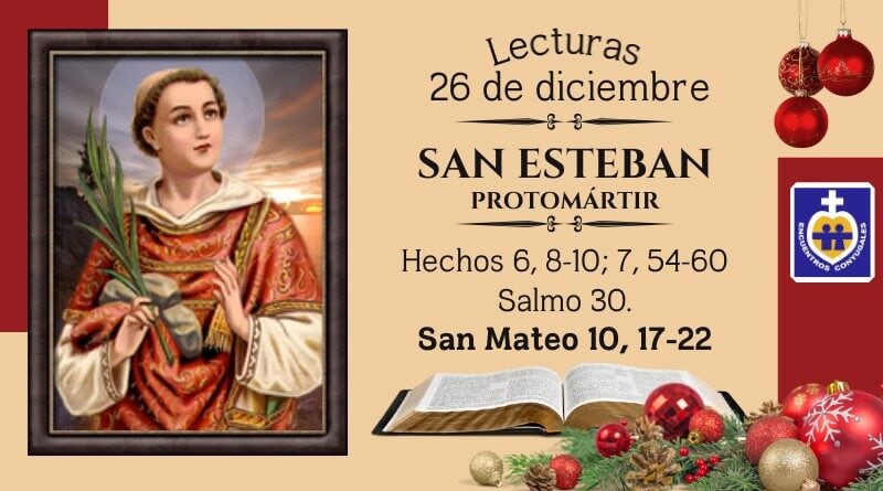 Lecturas sábado 26 de diciembre | San Esteban, protomártir - Fiesta