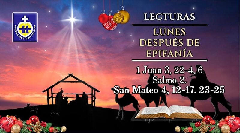 Lecturas lunes 4 de enero | Ferias después de Epifanía - Navidad